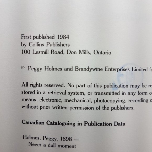Never a Dull Moment by Peggy Holmes with forward by Peter Lougheed Alberta 1984 - Picture 4 of 16